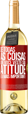 29,95 € Envio grátis | Vinho branco Edição WHITE De todas as coisas que você veste, sua atitude é a mais importante Etiqueta Vermelha. Etiqueta personalizável Vinho jovem Colheita 2025 Verdejo