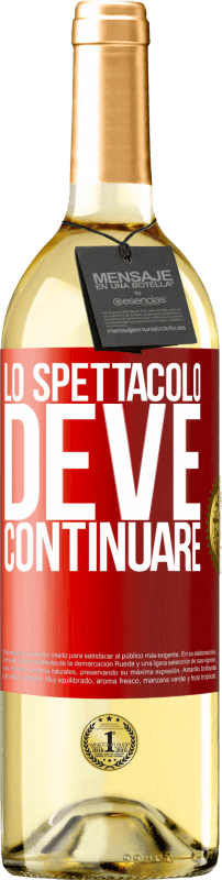 29,95 € Spedizione Gratuita | Vino bianco Edizione WHITE Lo spettacolo deve continuare Etichetta Rossa. Etichetta personalizzabile Vino giovane Raccogliere 2024 Verdejo