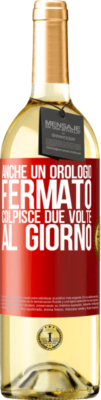 29,95 € Spedizione Gratuita | Vino bianco Edizione WHITE Anche un orologio fermato colpisce due volte al giorno Etichetta Rossa. Etichetta personalizzabile Vino giovane Raccogliere 2024 Verdejo