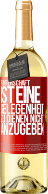 29,95 € Kostenloser Versand | Weißwein WHITE Ausgabe Führerschaft ist eine Gelegenheit zu dienen, nicht anzugeben Rote Markierung. Anpassbares Etikett Junger Wein Ernte 2023 Verdejo