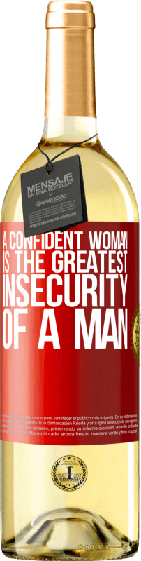 29,95 € Free Shipping | White Wine WHITE Edition A confident woman is the greatest insecurity of a man Red Label. Customizable label Young wine Harvest 2024 Verdejo