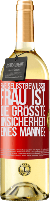 29,95 € Kostenloser Versand | Weißwein WHITE Ausgabe Eine selbstbewusste Frau ist die größte Unsicherheit eines Mannes Rote Markierung. Anpassbares Etikett Junger Wein Ernte 2025 Verdejo