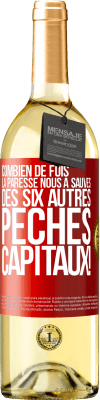 29,95 € Envoi gratuit | Vin blanc Édition WHITE Combien de fois la paresse nous a sauvés des six autres péchés capitaux! Étiquette Rouge. Étiquette personnalisable Vin jeune Récolte 2024 Verdejo