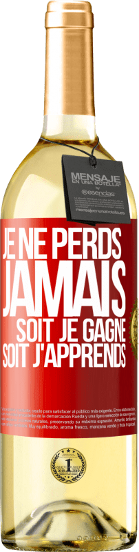 29,95 € Envoi gratuit | Vin blanc Édition WHITE Je ne perds jamais. Soit je gagne, soit j'apprends Étiquette Rouge. Étiquette personnalisable Vin jeune Récolte 2024 Verdejo