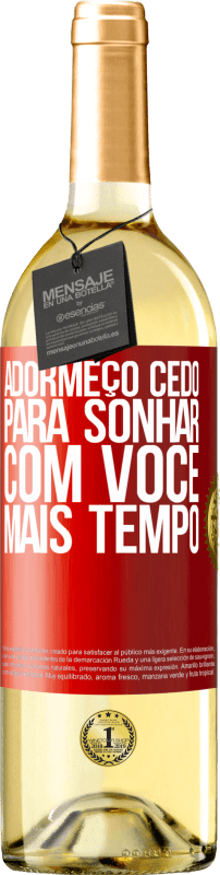 29,95 € Envio grátis | Vinho branco Edição WHITE Adormeço cedo para sonhar com você mais tempo Etiqueta Vermelha. Etiqueta personalizável Vinho jovem Colheita 2024 Verdejo