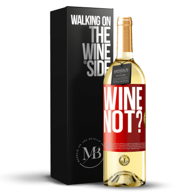 «Wine not?» Издание WHITE