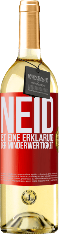 29,95 € Kostenloser Versand | Weißwein WHITE Ausgabe Neid ist eine Erklärung der Minderwertigkeit Rote Markierung. Anpassbares Etikett Junger Wein Ernte 2024 Verdejo