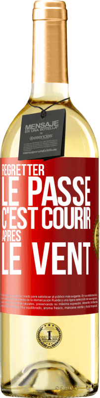 29,95 € Envoi gratuit | Vin blanc Édition WHITE Regretter le passé c'est courir après le vent Étiquette Rouge. Étiquette personnalisable Vin jeune Récolte 2025 Verdejo