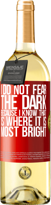 29,95 € Free Shipping | White Wine WHITE Edition I do not fear the dark, because I know that is where it is most bright Red Label. Customizable label Young wine Harvest 2023 Verdejo