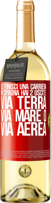 29,95 € Spedizione Gratuita | Vino bianco Edizione WHITE Se finisci una gara in Spagna hai 3 partenze: via terra, via mare o via aerea Etichetta Rossa. Etichetta personalizzabile Vino giovane Raccogliere 2025 Verdejo