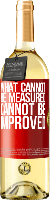 29,95 € Free Shipping | White Wine WHITE Edition What cannot be measured cannot be improved Red Label. Customizable label Young wine Harvest 2025 Verdejo