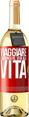 29,95 € Spedizione Gratuita | Vino bianco Edizione WHITE Viaggiare è aggiungere vita alla vita Etichetta Rossa. Etichetta personalizzabile Vino giovane Raccogliere 2024 Verdejo