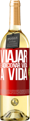 29,95 € Envio grátis | Vinho branco Edição WHITE Viajar é adicionar vida a vida Etiqueta Vermelha. Etiqueta personalizável Vinho jovem Colheita 2024 Verdejo