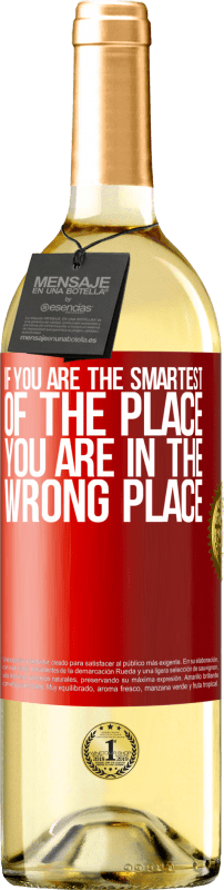 29,95 € Free Shipping | White Wine WHITE Edition If you are the smartest of the place, you are in the wrong place Red Label. Customizable label Young wine Harvest 2024 Verdejo