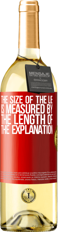 29,95 € Бесплатная доставка | Белое вино Издание WHITE Размер лжи измеряется длиной объяснения Красная метка. Настраиваемая этикетка Молодое вино Урожай 2023 Verdejo