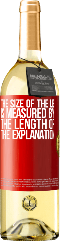 29,95 € Free Shipping | White Wine WHITE Edition The size of the lie is measured by the length of the explanation Red Label. Customizable label Young wine Harvest 2024 Verdejo