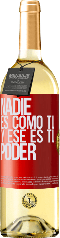 29,95 € Envío gratis | Vino Blanco Edición WHITE Nadie es como tú, y ese es tu poder Etiqueta Roja. Etiqueta personalizable Vino joven Cosecha 2024 Verdejo