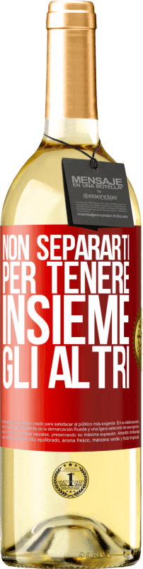 29,95 € Spedizione Gratuita | Vino bianco Edizione WHITE Non separarti per tenere insieme gli altri Etichetta Rossa. Etichetta personalizzabile Vino giovane Raccogliere 2024 Verdejo