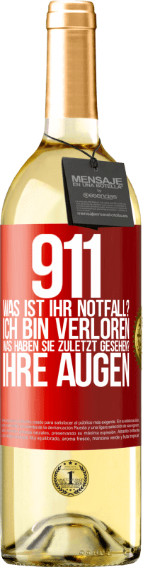 29,95 € Kostenloser Versand | Weißwein WHITE Ausgabe 911, was ist Ihr Notfall? Ich bin verloren. Was haben Sie zuletzt gesehen? Ihre Augen Rote Markierung. Anpassbares Etikett Junger Wein Ernte 2023 Verdejo