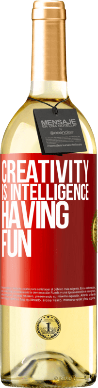 29,95 € Free Shipping | White Wine WHITE Edition Creativity is intelligence having fun Red Label. Customizable label Young wine Harvest 2024 Verdejo