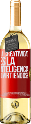 29,95 € Envío gratis | Vino Blanco Edición WHITE La creatividad es la inteligencia divirtiéndose Etiqueta Roja. Etiqueta personalizable Vino joven Cosecha 2024 Verdejo