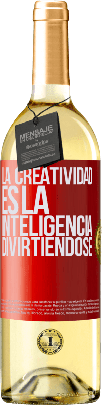 29,95 € Envío gratis | Vino Blanco Edición WHITE La creatividad es la inteligencia divirtiéndose Etiqueta Roja. Etiqueta personalizable Vino joven Cosecha 2023 Verdejo