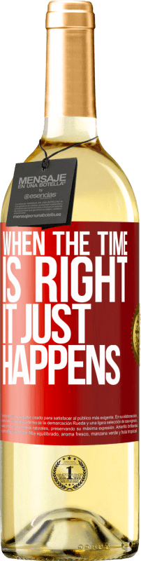 29,95 € Free Shipping | White Wine WHITE Edition When the time is right, it just happens Red Label. Customizable label Young wine Harvest 2024 Verdejo