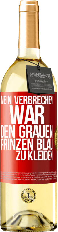 29,95 € Kostenloser Versand | Weißwein WHITE Ausgabe Mein Verbrechen war den grauen Prinzen blau zu kleiden Rote Markierung. Anpassbares Etikett Junger Wein Ernte 2024 Verdejo