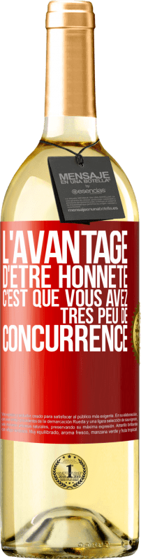 29,95 € Envoi gratuit | Vin blanc Édition WHITE L'avantage d'être honnête c'est que vous avez très peu de concurrence Étiquette Rouge. Étiquette personnalisable Vin jeune Récolte 2024 Verdejo