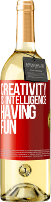 29,95 € Free Shipping | White Wine WHITE Edition Creativity is intelligence having fun Red Label. Customizable label Young wine Harvest 2025 Verdejo