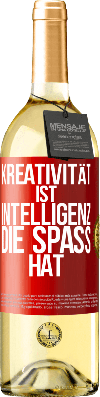 29,95 € Kostenloser Versand | Weißwein WHITE Ausgabe Kreativität ist Intelligenz, die Spaß hat Rote Markierung. Anpassbares Etikett Junger Wein Ernte 2025 Verdejo