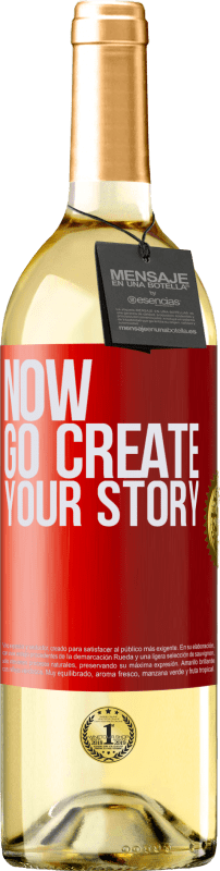 29,95 € Kostenloser Versand | Weißwein WHITE Ausgabe Now, go create your story Rote Markierung. Anpassbares Etikett Junger Wein Ernte 2025 Verdejo