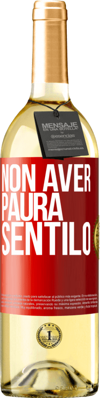 29,95 € Spedizione Gratuita | Vino bianco Edizione WHITE Non aver paura, sentilo Etichetta Rossa. Etichetta personalizzabile Vino giovane Raccogliere 2024 Verdejo