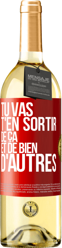 29,95 € Envoi gratuit | Vin blanc Édition WHITE Tu vas t'en sortir de ça et de bien d'autres Étiquette Rouge. Étiquette personnalisable Vin jeune Récolte 2023 Verdejo