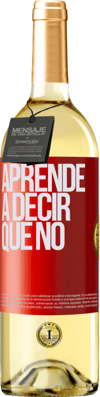 29,95 € Envío gratis | Vino Blanco Edición WHITE Aprende a decir que no Etiqueta Roja. Etiqueta personalizable Vino joven Cosecha 2023 Verdejo