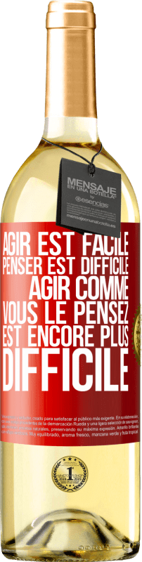 29,95 € Envoi gratuit | Vin blanc Édition WHITE Agir est facile, penser est difficile. Agir comme vous le pensez est encore plus difficile Étiquette Rouge. Étiquette personnalisable Vin jeune Récolte 2024 Verdejo