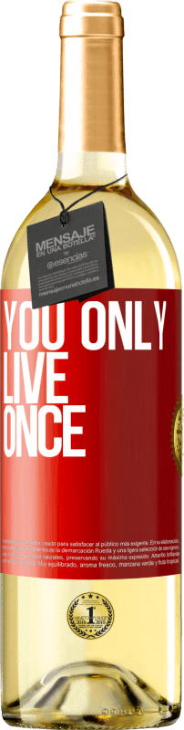 29,95 € 免费送货 | 白葡萄酒 WHITE版 你只活一次 红色标签. 可自定义的标签 青年酒 收成 2023 Verdejo