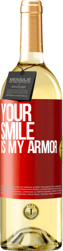 24,95 € Free Shipping | White Wine WHITE Edition Your smile is my armor Red Label. Customizable label Young wine Harvest 2021 Verdejo