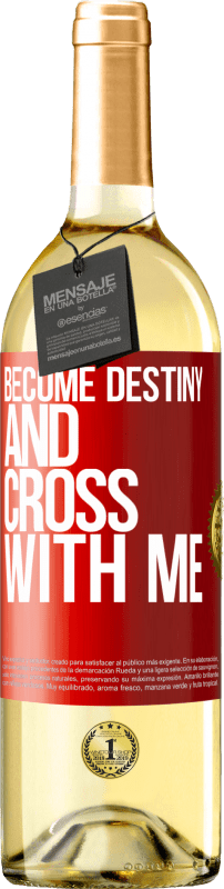 29,95 € Free Shipping | White Wine WHITE Edition Become destiny and cross with me Red Label. Customizable label Young wine Harvest 2023 Verdejo