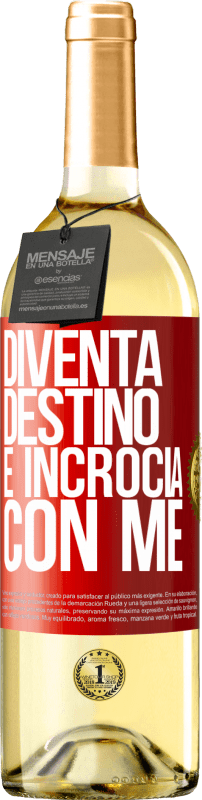 29,95 € Spedizione Gratuita | Vino bianco Edizione WHITE Diventa destino e incrocia con me Etichetta Rossa. Etichetta personalizzabile Vino giovane Raccogliere 2023 Verdejo