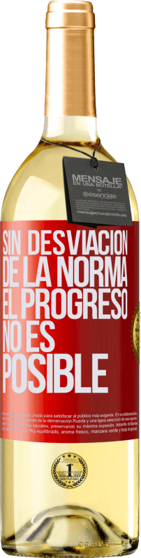 29,95 € Envío gratis | Vino Blanco Edición WHITE Sin desviación de la norma, el progreso no es posible Etiqueta Roja. Etiqueta personalizable Vino joven Cosecha 2024 Verdejo