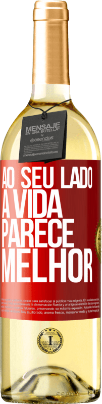 29,95 € Envio grátis | Vinho branco Edição WHITE Ao seu lado, a vida parece melhor Etiqueta Vermelha. Etiqueta personalizável Vinho jovem Colheita 2024 Verdejo