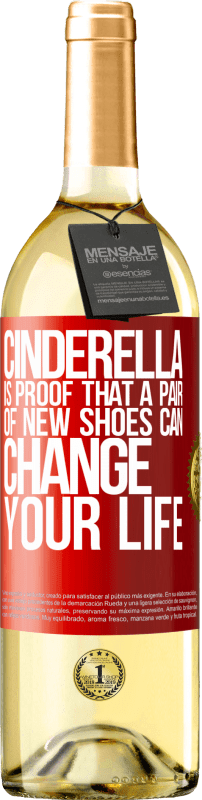29,95 € Free Shipping | White Wine WHITE Edition Cinderella is proof that a pair of new shoes can change your life Red Label. Customizable label Young wine Harvest 2024 Verdejo