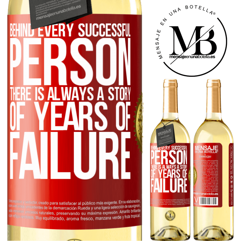 29,95 € Free Shipping | White Wine WHITE Edition Behind every successful person, there is always a story of years of failure Red Label. Customizable label Young wine Harvest 2022 Verdejo