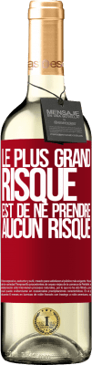 29,95 € Envoi gratuit | Vin blanc Édition WHITE Le plus grand risque est de ne prendre aucun risque Étiquette Rouge. Étiquette personnalisable Vin jeune Récolte 2025 Verdejo
