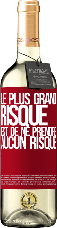 29,95 € Envoi gratuit | Vin blanc Édition WHITE Le plus grand risque est de ne prendre aucun risque Étiquette Rouge. Étiquette personnalisable Vin jeune Récolte 2024 Verdejo