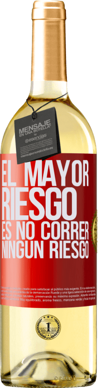 29,95 € Envío gratis | Vino Blanco Edición WHITE El mayor riesgo es no correr ningún riesgo Etiqueta Roja. Etiqueta personalizable Vino joven Cosecha 2024 Verdejo