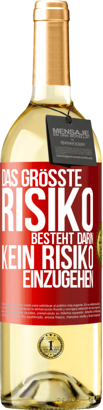 29,95 € Kostenloser Versand | Weißwein WHITE Ausgabe Das größte Risiko besteht darin, kein Risiko einzugehen Rote Markierung. Anpassbares Etikett Junger Wein Ernte 2023 Verdejo
