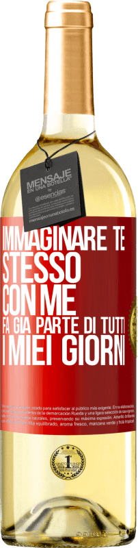 29,95 € Spedizione Gratuita | Vino bianco Edizione WHITE Immaginare te stesso con me fa già parte di tutti i miei giorni Etichetta Rossa. Etichetta personalizzabile Vino giovane Raccogliere 2024 Verdejo