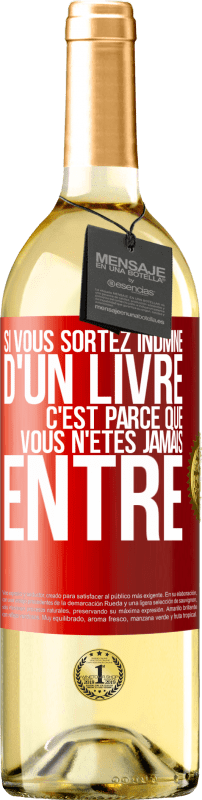 29,95 € Envoi gratuit | Vin blanc Édition WHITE Si vous sortez indmne d'un livre, c'est parce que vous n'êtes jamais entré Étiquette Rouge. Étiquette personnalisable Vin jeune Récolte 2024 Verdejo